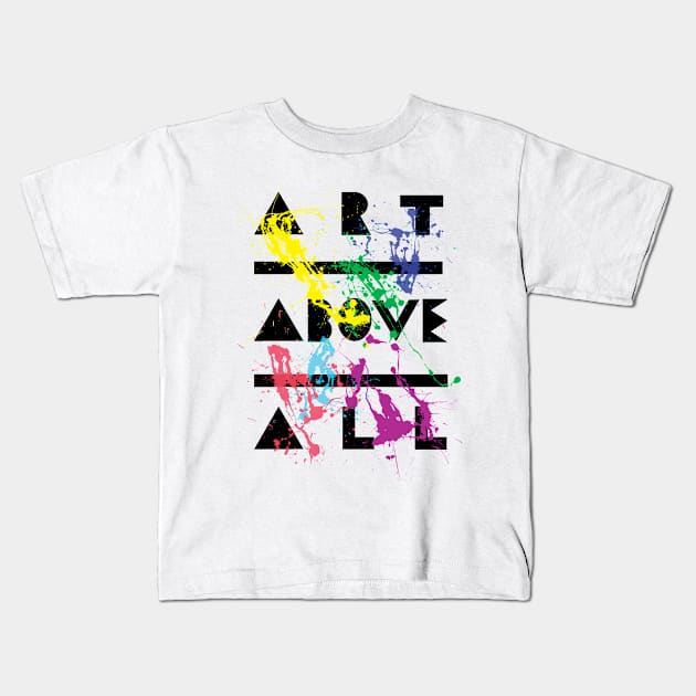 Art Above All Kids T-Shirt by ALSOTHAT